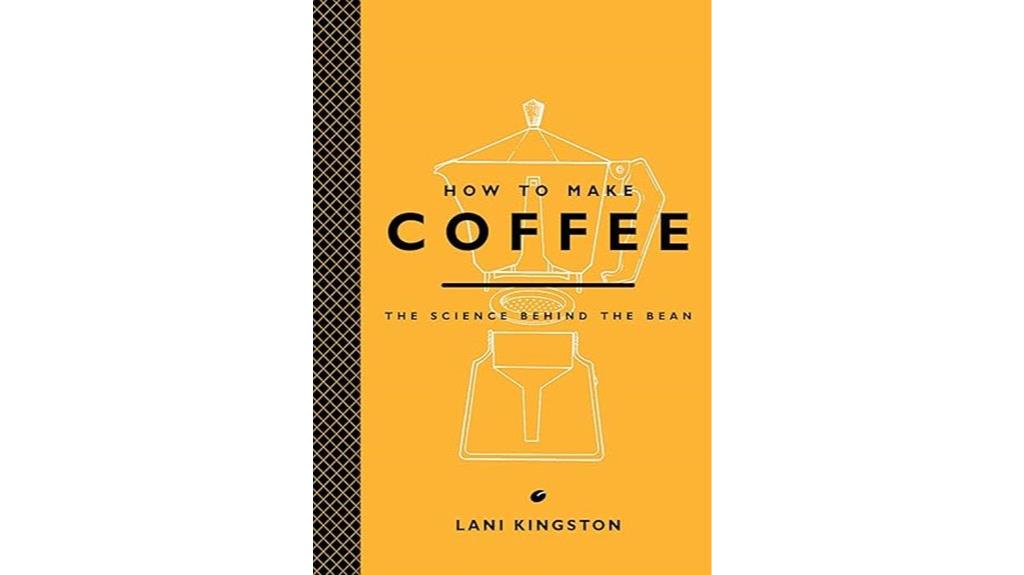 brewing coffee s scientific secrets